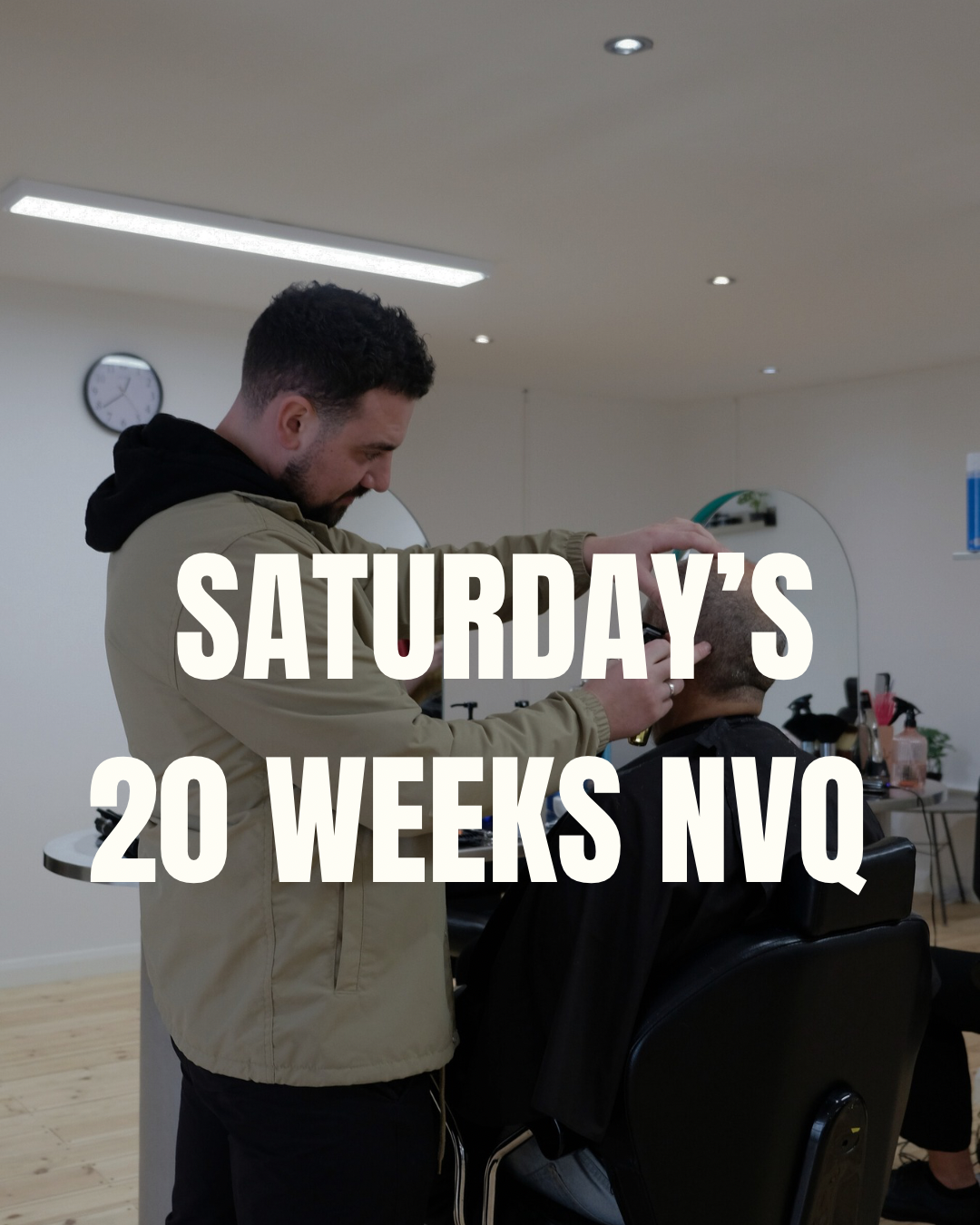 20 Weeks Saturday Course NVQ